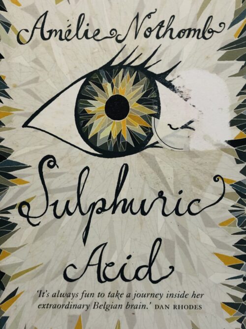 Sulphuric Acid - Amélie Nothomb