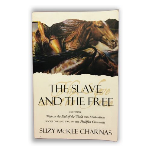 The Slave and the Free - Suzy McKee Charnas