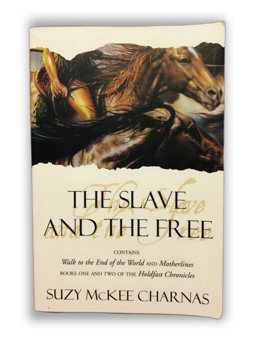 The Slave and the Free - Suzy McKee Charnas