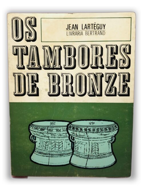 Os Tambores de Bronze - Jean Lartéguy