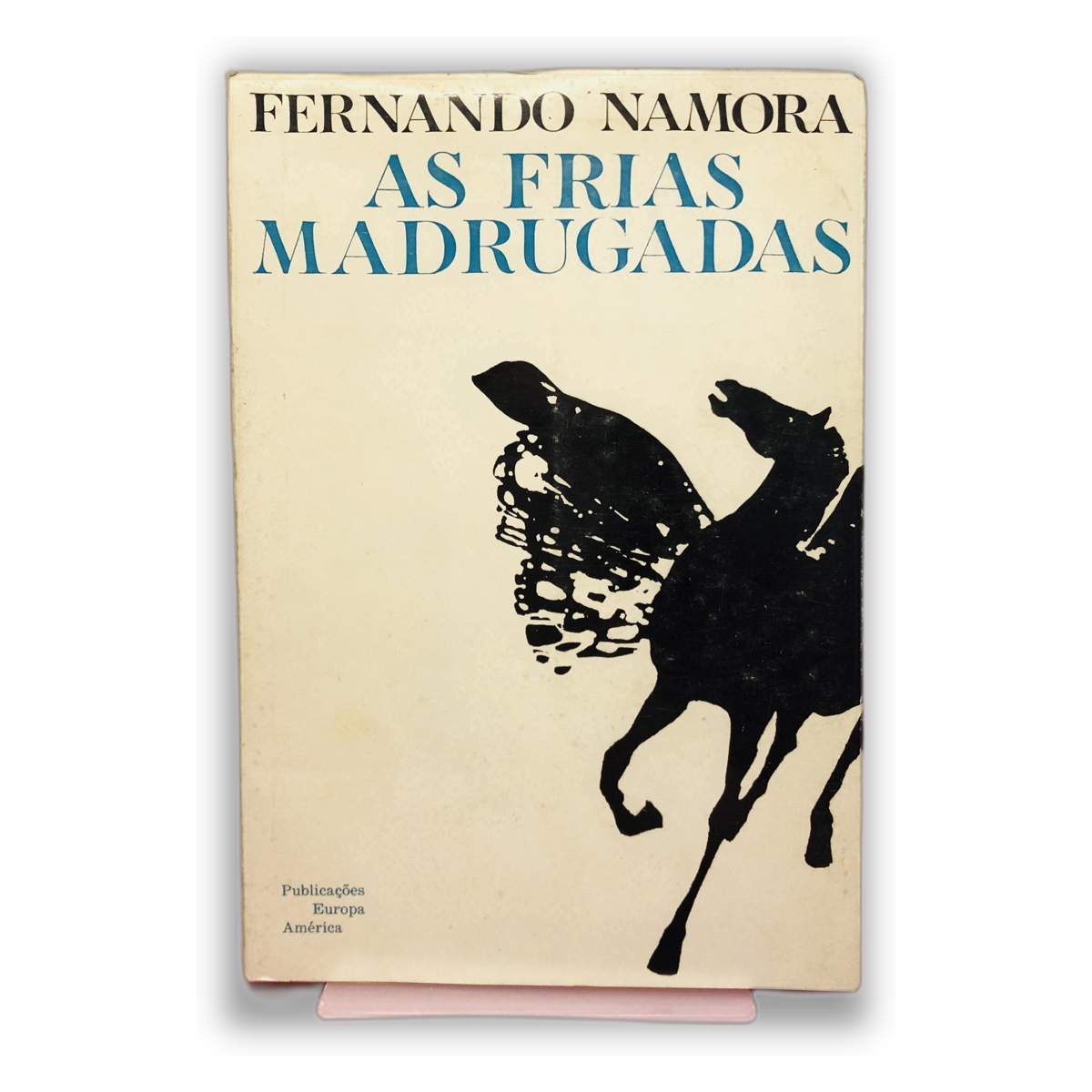 As Frias Madrugadas - Fernando Namora