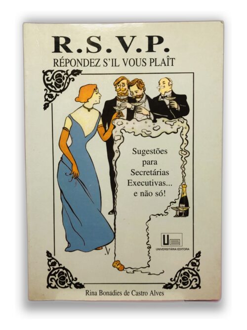 R.S.V.P. Répondez s'il vous plaît - Rina Bonadies de Castro Alves