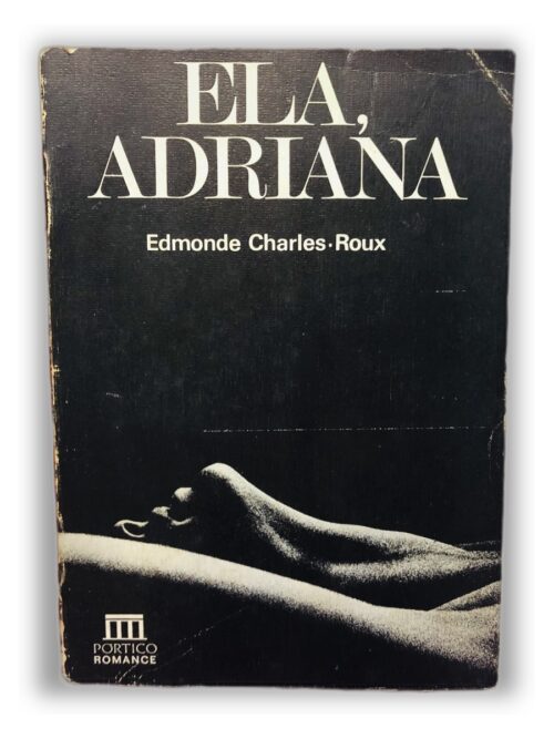 Ela, Adriana - Edmonde Charles-Roux