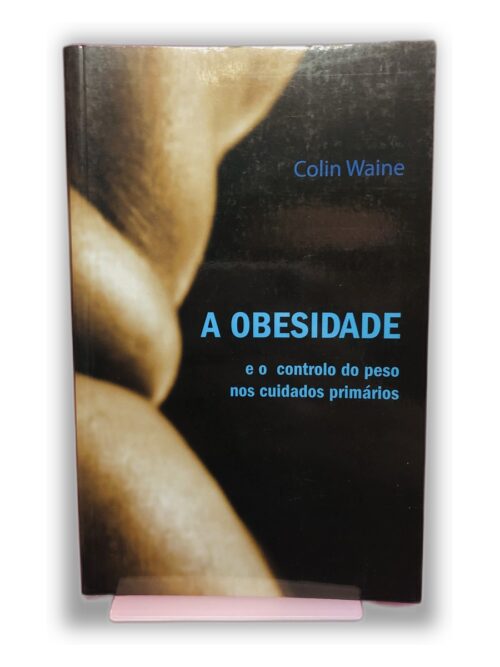 A Obesidade - Colin Waine