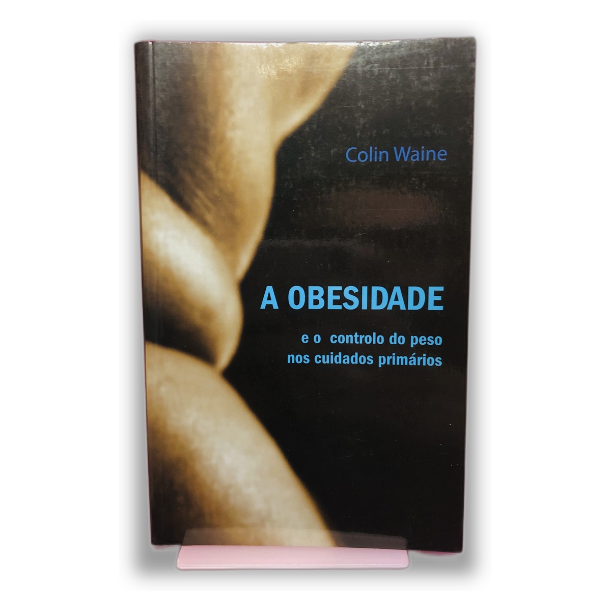 A Obesidade - Colin Waine