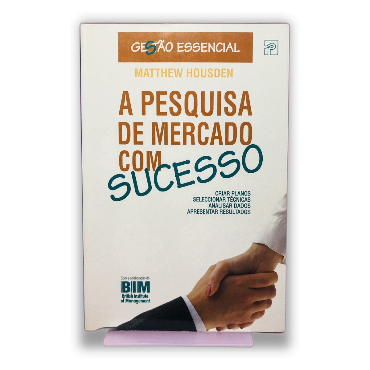 A Pesquisa de Mercado com Sucesso - Matthew Housden