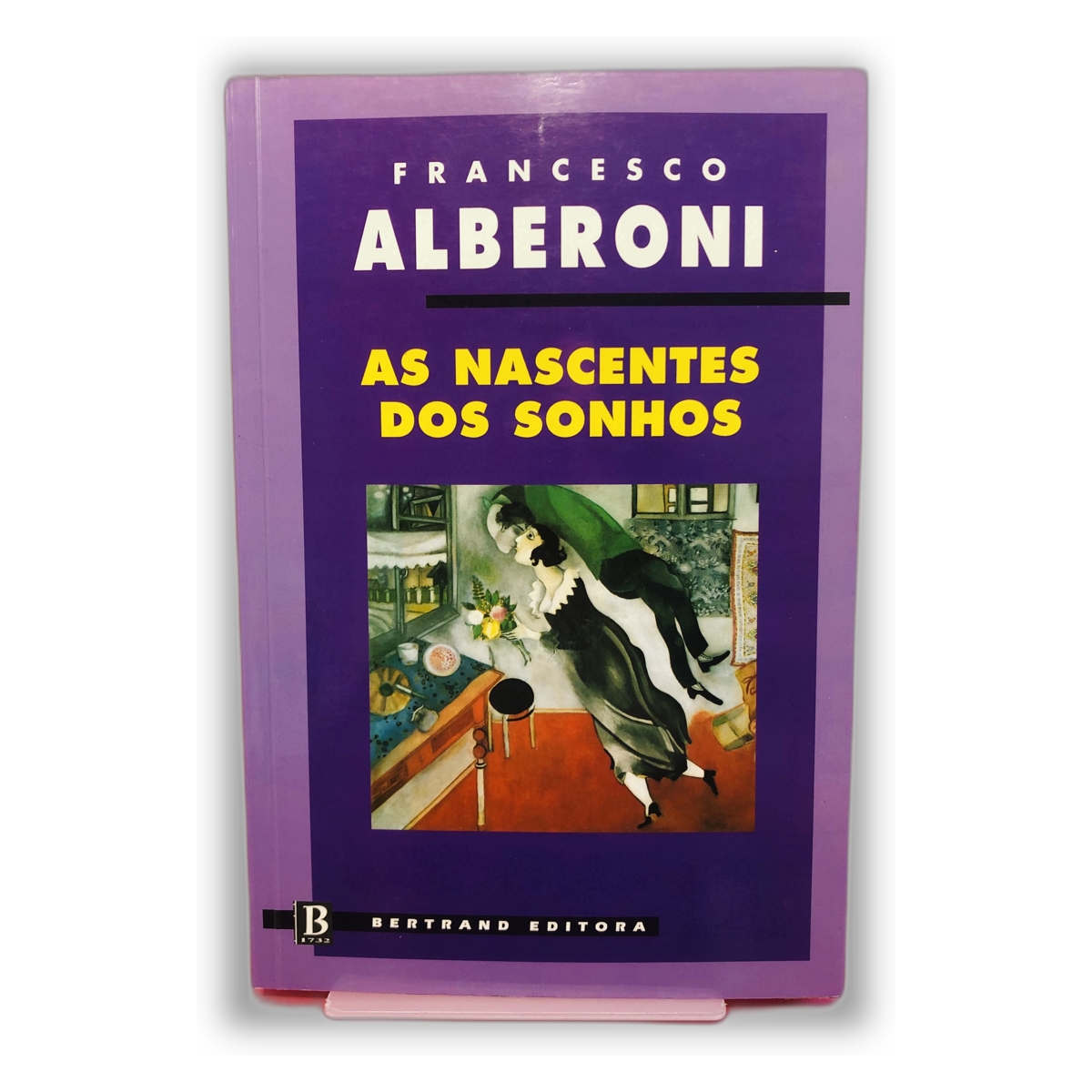As Nascentes dos Sonhos - Francesco Alberoni