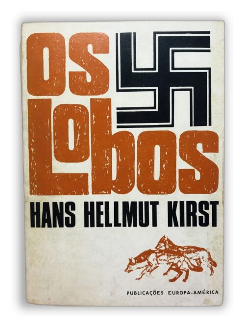 Os Lobos - Hans Hellmut Kirst