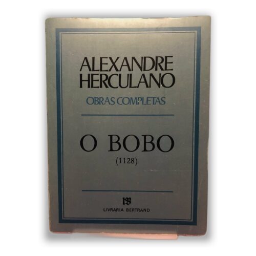 O Bobo - Alexandre Herculano