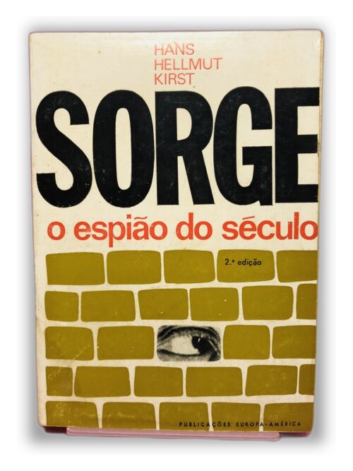 Sorge, o espião do século - Hans Hellmut Kirst