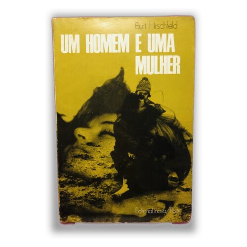 Um Homem e Uma Mulher - Burt Hirschfeld