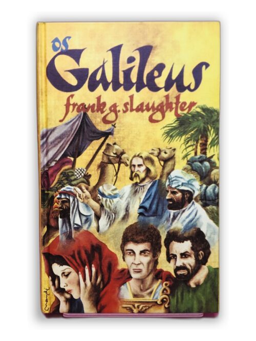 Os Galileus - Frank G. Slaughter