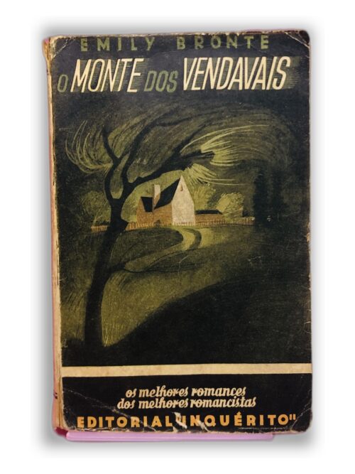 O Monte dos Vendavais - Emily Brontë