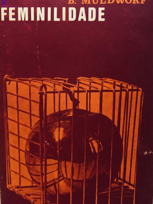 Sexualidade e Feminilidade - B. Muldworff