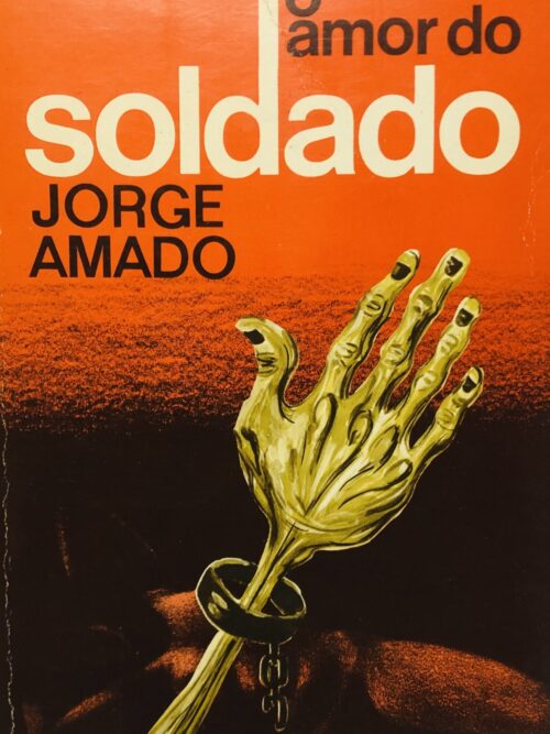 O Amor do Soldado - Jorge Amado