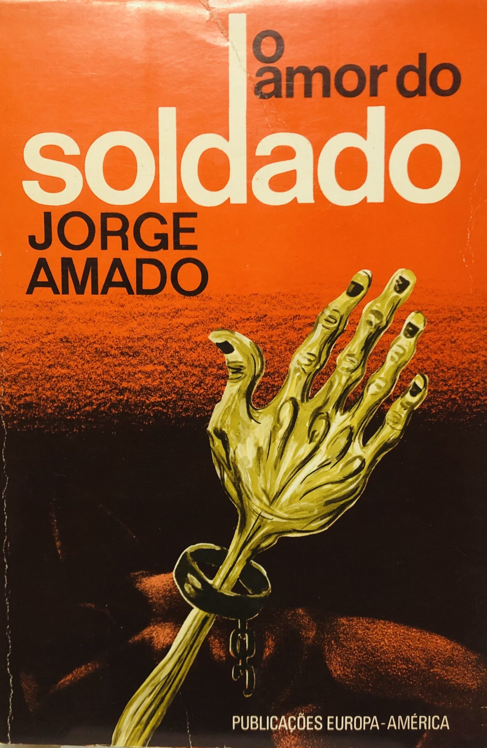 O Amor do Soldado - Jorge Amado