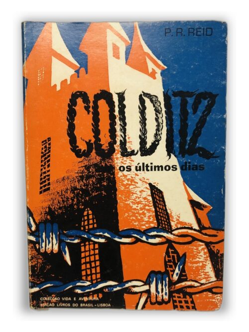 Colditz: os últimos dias - P. R. Reid