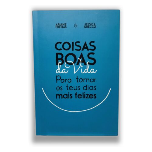 Coisas Boas da Vida - Ariane Freitas & Jessica Grecco