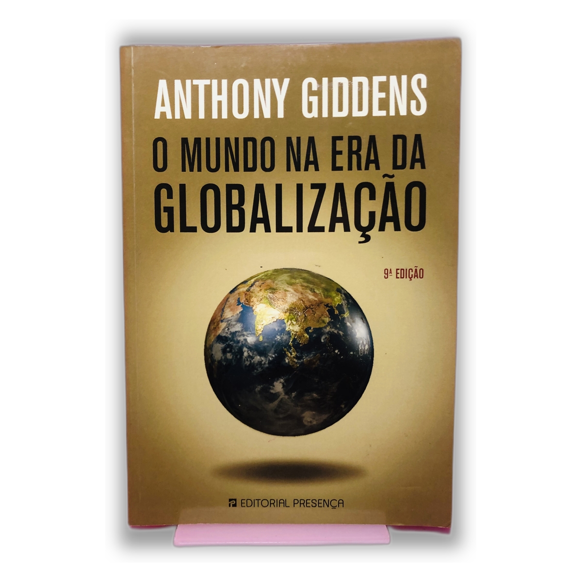 O Mundo na Era da Globalização - Anthony Giddens