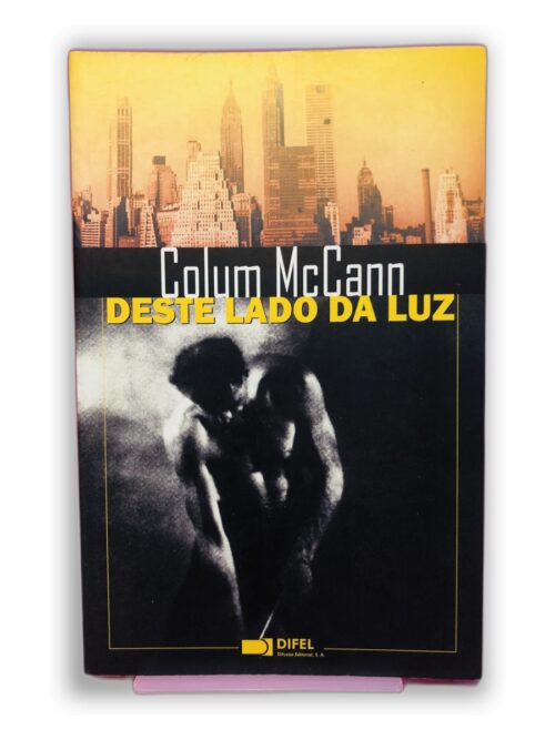 Deste Lado da Luz - Colum McCann