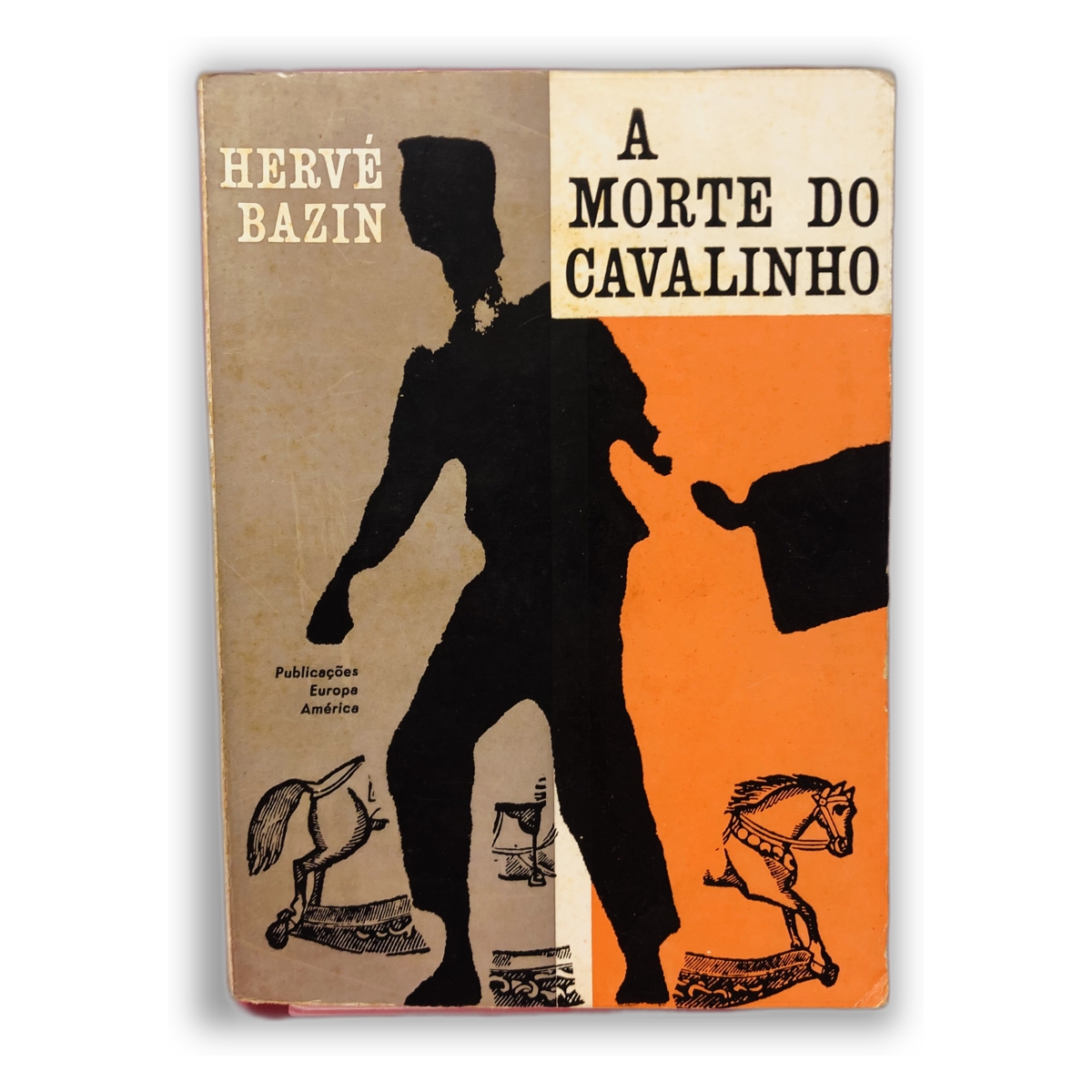 A Morte do Cavalinho - Hervé Bazin