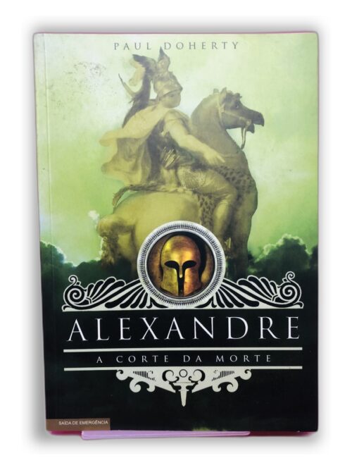 Alexandre: A Corte da Morte - Paul Doherty