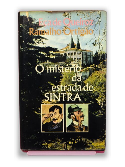 O mistério da estrada de Sintra - Eça de Queiroz, Ramalho Ortigão