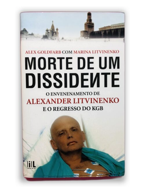 Morte de um Dissidente - Alex Goldfarb com Marina Litvinenko