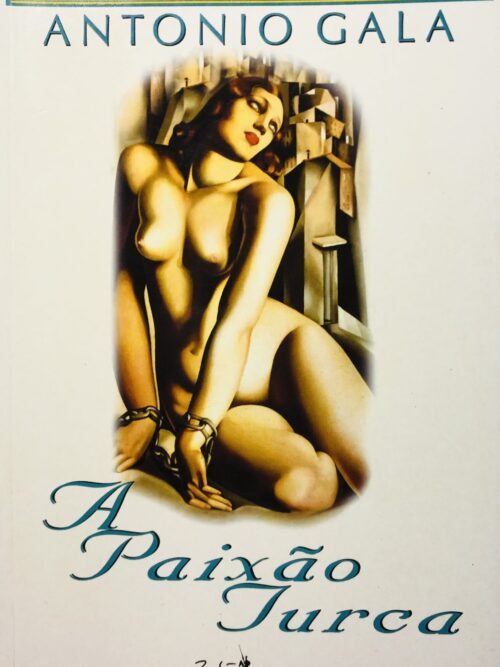 A Paixão Turca - Antonio Gala