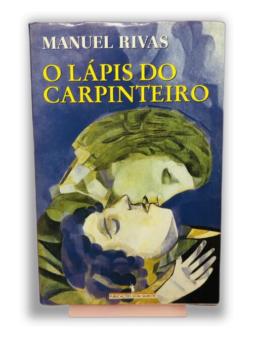 O Lápis do Carpinteiro - Manuel Rivas