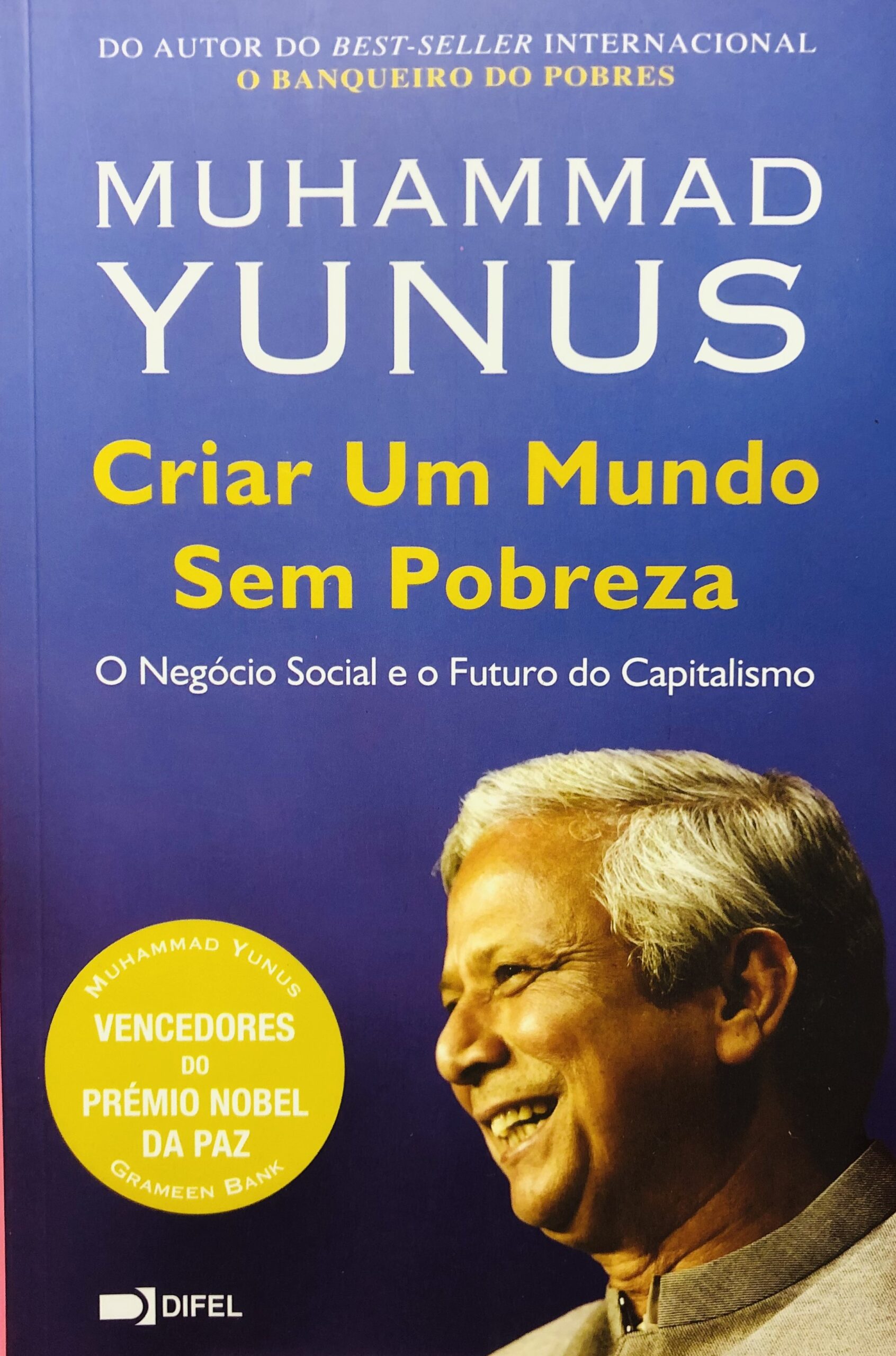 Criar Um Mundo Sem Pobreza - Muhammad Yunus