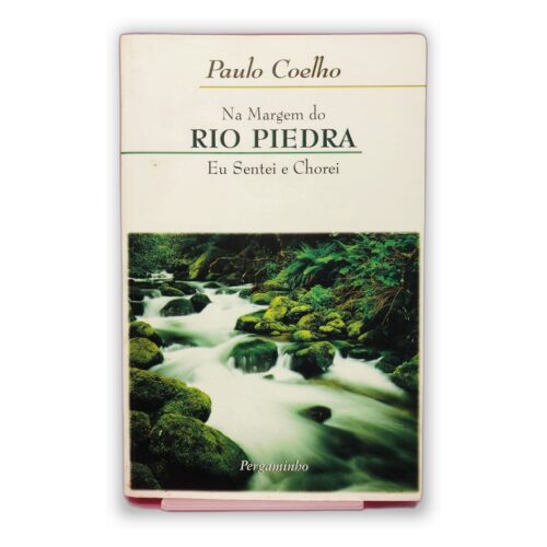 Na Margem do Rio Piedra Eu Sentei e Chorei - Paulo Coelho