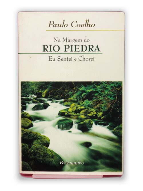 Na Margem do Rio Piedra Eu Sentei e Chorei - Paulo Coelho