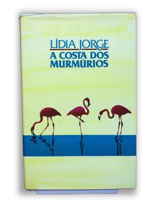 A Costa dos Murmúrios - Lídia Jorge