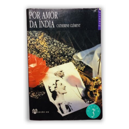 Por Amor da Índia - Catherine Clément
