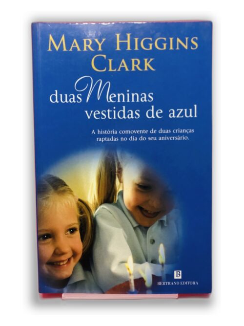 Duas Meninas Vestidas de Azul - Mary Higgins Clark