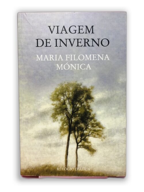 Viagem de Inverno - Maria Filomena Mónica