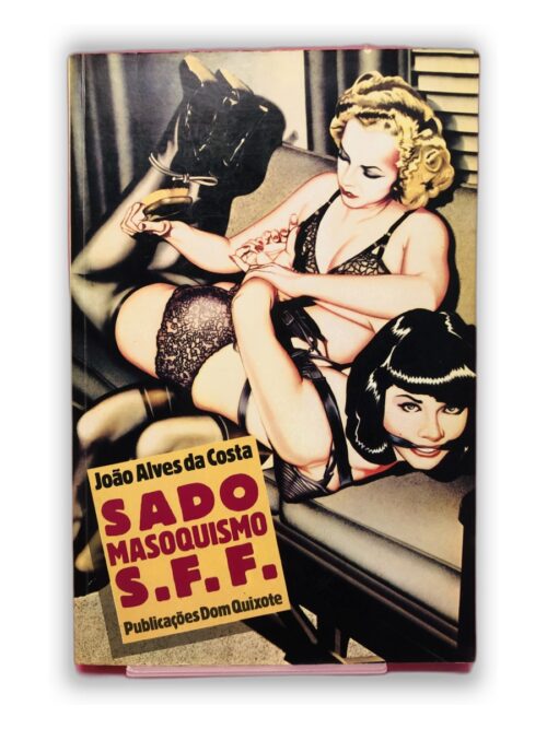 Sado Masoquismo S.F.F. - João Alves da Costa