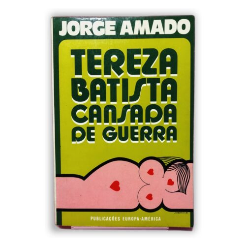 Tereza Batista Cansada de Guerra - Jorge Amado