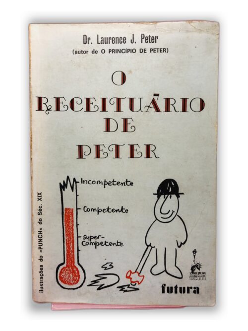 O Receituário de Peter - Dr. Laurence J. Peter