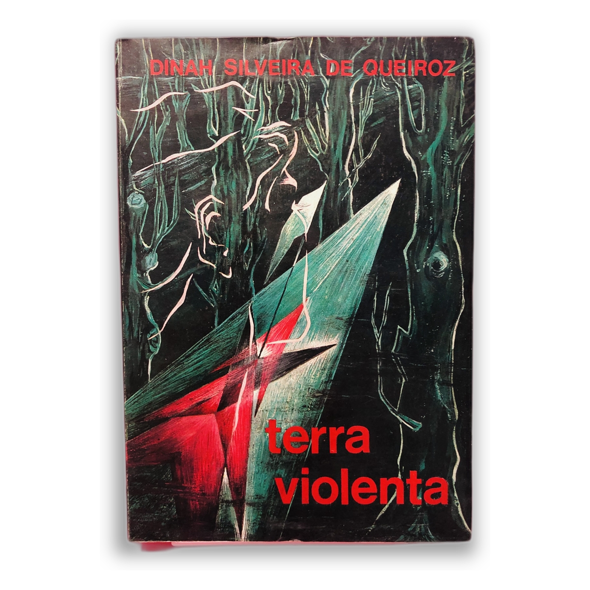 Terra Violenta - Dinah Silveira de Queiroz