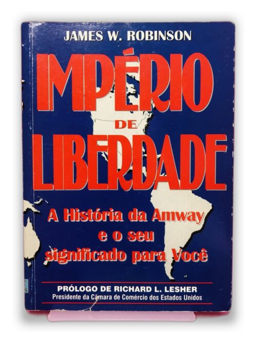 Império de Liberdade - James W. Robinson