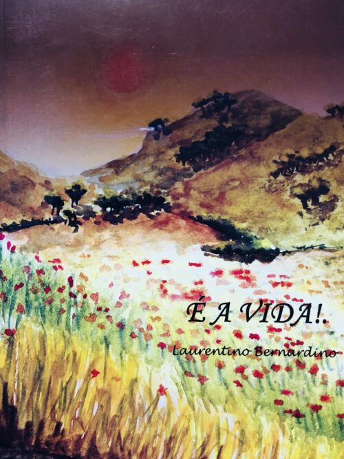 É a Vida! - Laurentino Bernardino