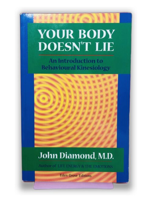 Your Body Doesn't Lie - John Diamond, M.D.