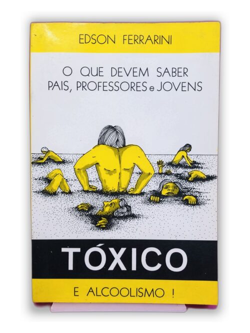 Tóxico - Edson Ferrarini
