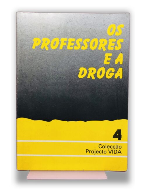 Os Professores e a Droga - Desconhecido