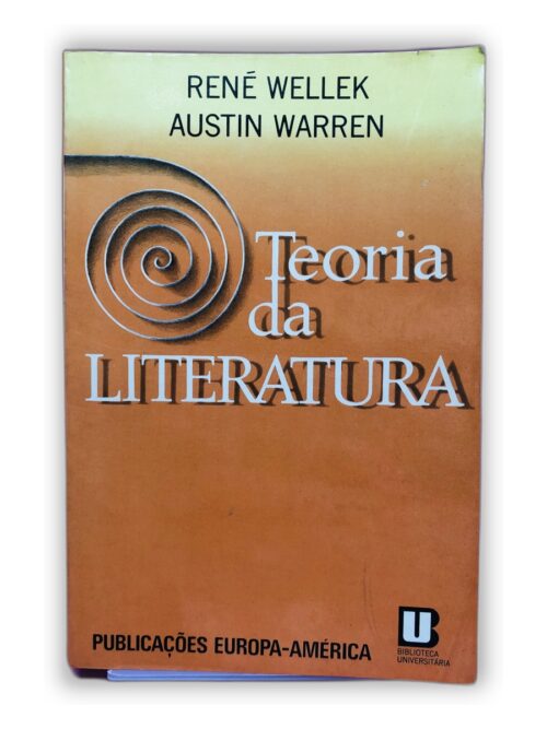 Teoria da Literatura - René Wellek, Austin Warren