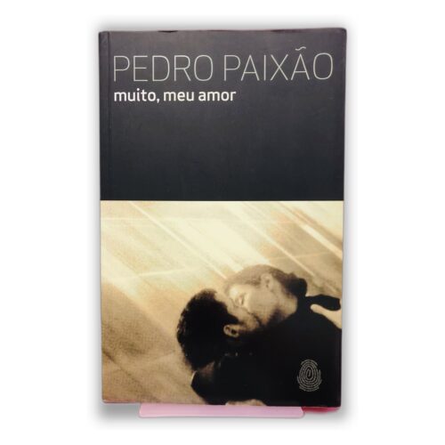 Muito, meu amor - Pedro Paixão