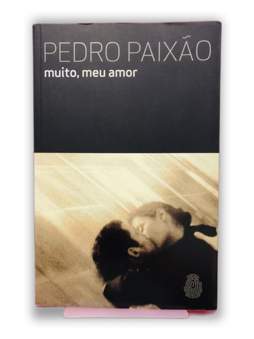 Muito, meu amor - Pedro Paixão