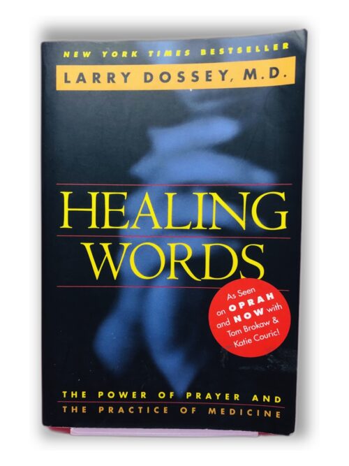 Healing Words - Larry Dossey, M.D.